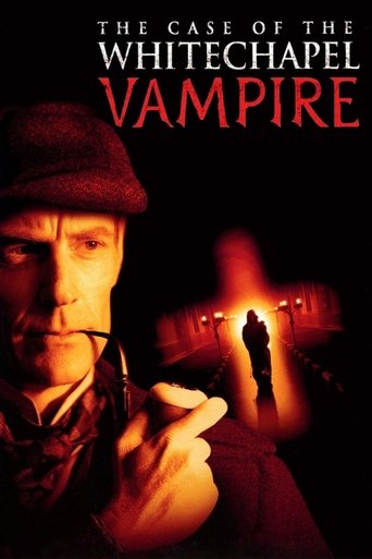 Movie poster for The Case of the Whitechapel Vampire (2002)