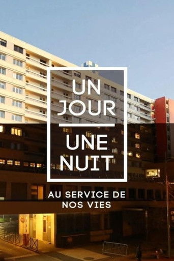 Un jour une nuit au service de nos vies poster