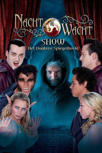 Nachtwacht Show: Het Donkere Spiegelbeeld poster
