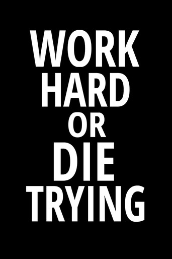 Movie poster for Work Hard or Die Trying (2024)