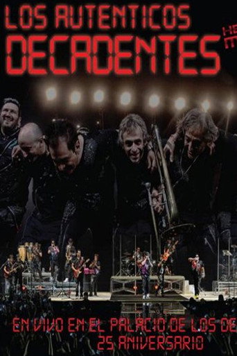 Movie poster for Los Auténticos Decadentes ‎– Hecho En Mexico - En Vivo En El Palacio De Los Deportes - 25 Aniversario (2012)