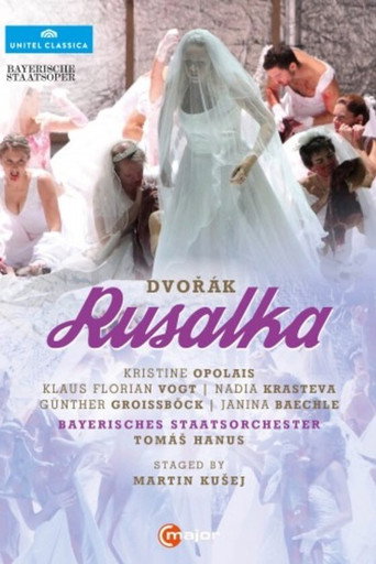 Movie poster for Rusalka - Bayerische Staatsoper (2010)