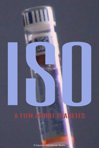 Movie poster for ISO: A Film About Diabetes (2023)