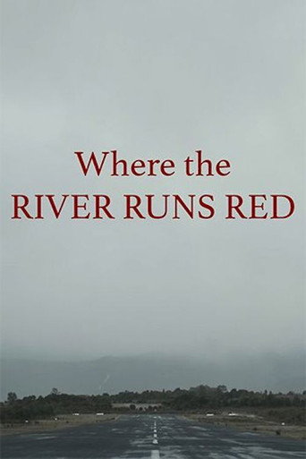 Movie poster for Where the River Runs Red (2019)