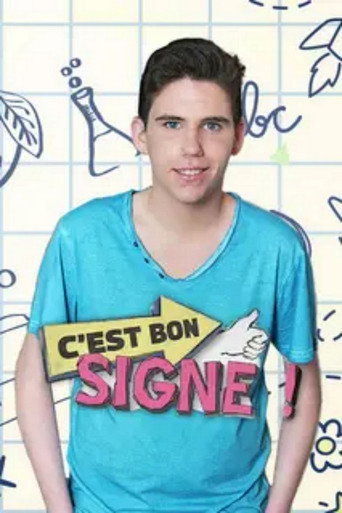 Series poster for C'est bon signe ! (2016)