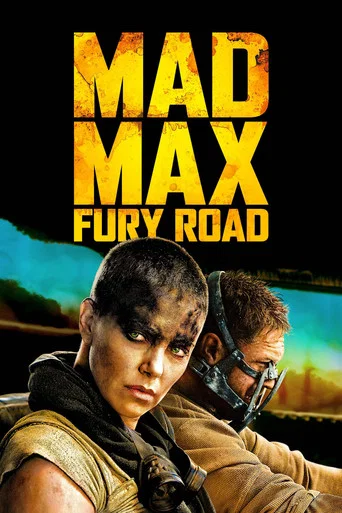Movie poster for Mad Max: Fury Road (2015)