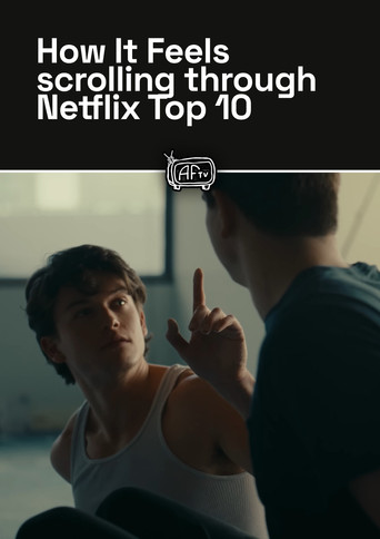 How It Feels scrolling through Netflix Top 10 poster