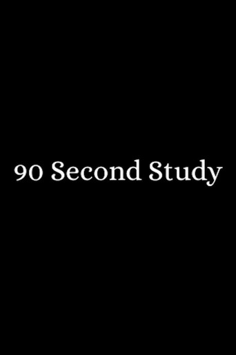 Movie poster for 90 Second Study (2025)