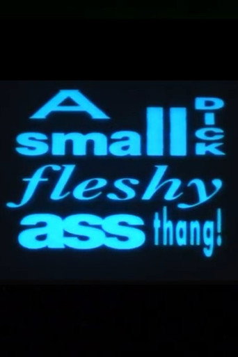 A Small Dick Fleshy Ass Thang! poster