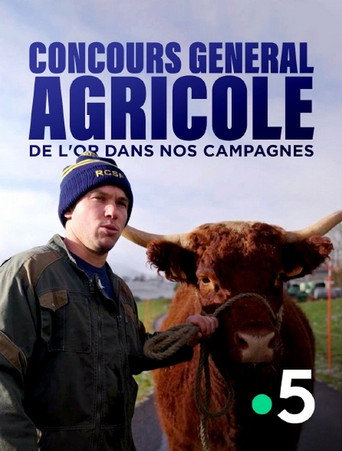 Concours général agricole, de l'or dans nos campagnes poster