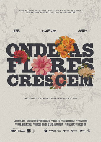 Onde as Flores Crescem poster