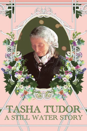Movie poster for Tasha Tudor: A Still Water Story (2017)