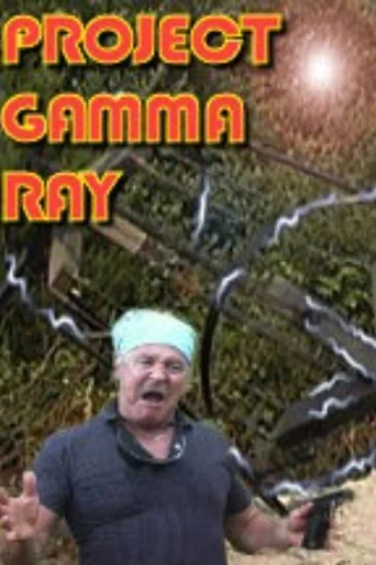 Movie poster for Project Gamma Ray (2004)