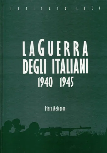 Movie poster for La guerra degli italiani (1940-1945) (2003)