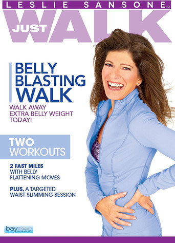 Movie poster for Leslie Sansone: Just Walk: Belly Blasting Walk (2013)