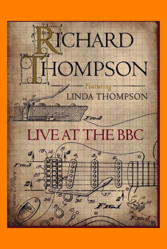 Movie poster for Richard Thompson (featuring Linda Thompson): Live at the BBC (2011)