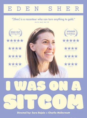Movie poster for Eden Sher: I Was On A Sitcom (2026)
