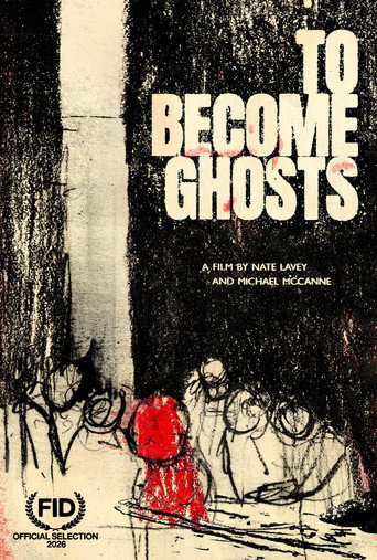 Movie poster for To Become Ghosts (2026)