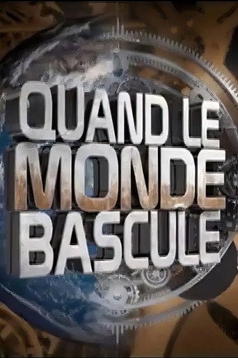Series poster for Quand le monde bascule (2009)