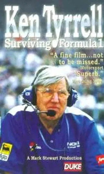 Movie poster for Ken Tyrrell: Surviving Formula 1 (1999)