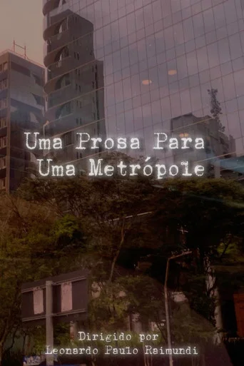 Movie poster for Uma Prosa Para Uma Metrópole (2023)