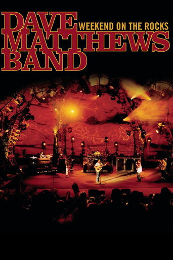 Movie poster for Dave Matthews Band: Weekend On The Rocks (2005)