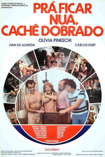 Movie poster for Pra Ficar Nua, Cachê Dobrado (1977)