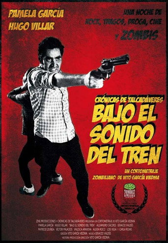 Movie poster for Bajo el sonido del tren (2012)