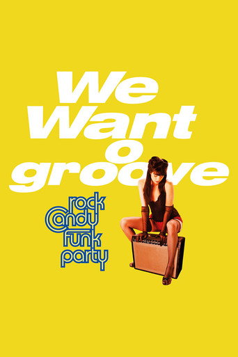 Movie poster for Rock Candy Funk Party - We Want Groove