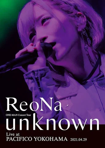 Movie poster for ReoNa ONE-MAN Concert Tour "unknown" (2021)