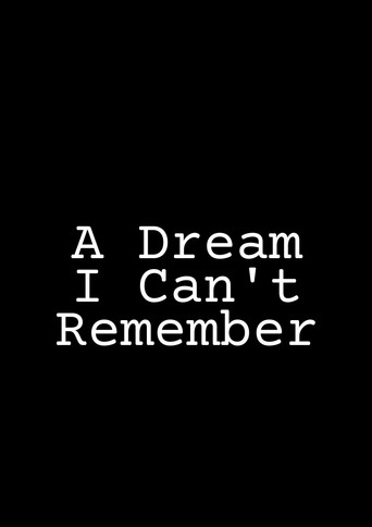 Movie poster for A Dream I Can’t Remember