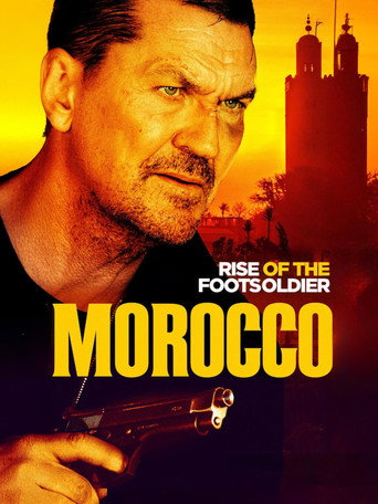 Movie poster for Rise of the Footsoldier: Morocco