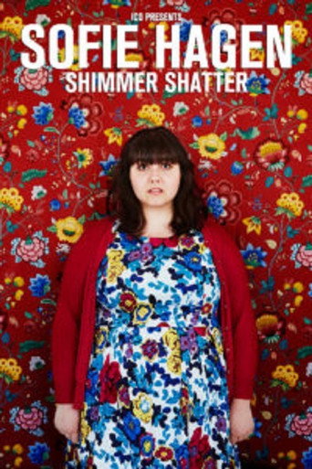 Movie poster for Sofie Hagen: Shimmer Shatter (2017)