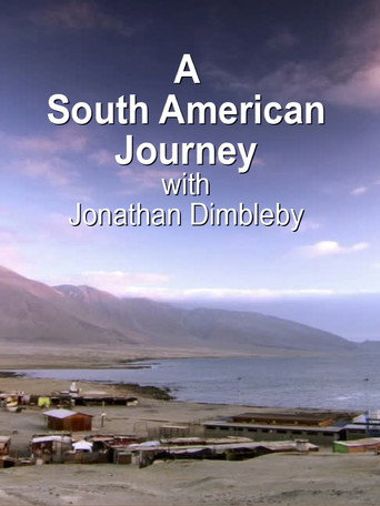 A South American Journey with Jonathan Dimbleby poster