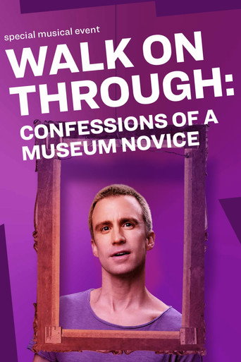 Movie poster for Walk On Through: Confessions of a Museum Novice (2024)