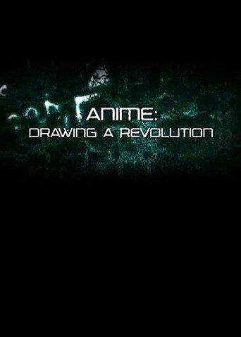 Movie poster for Anime: Drawing a Revolution (2007)