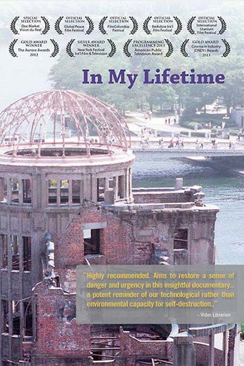 Movie poster for In My Lifetime: A Presentation of the Nuclear World Project (2011)