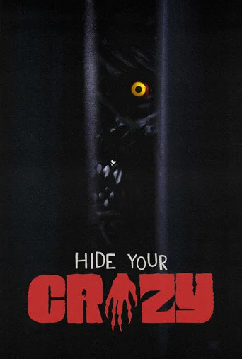Movie poster for Hide Your Crazy (2023)