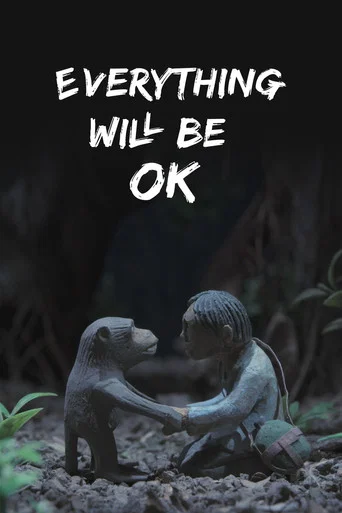 Movie poster for Everything Will Be OK (2022)