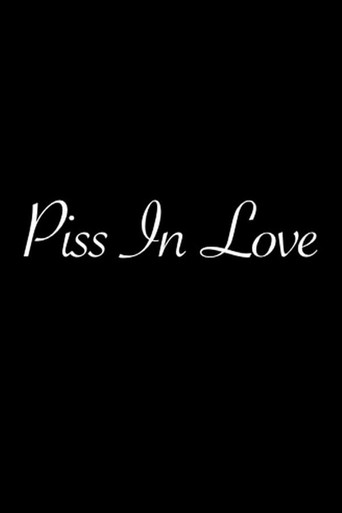 Movie poster for Piss in Love (2011)