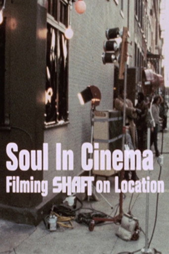 Movie poster for Soul in Cinema: Filming 'Shaft' on Location (1971)