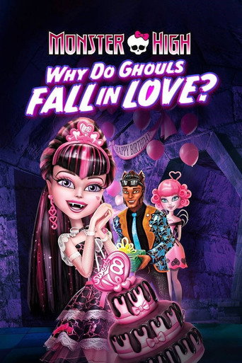 Movie poster for Monster High: Why Do Ghouls Fall in Love? (2012)