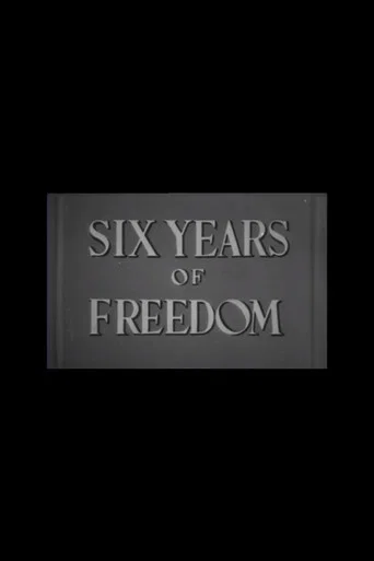 Movie poster for Six Years of Freedom (1953)