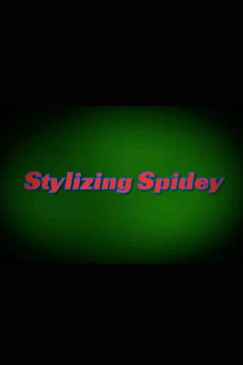 Movie poster for The Spectacular Spider-Man: Stylizing Spidey (2009)