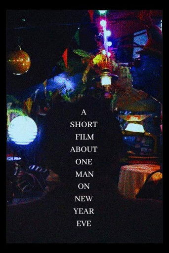 A short film about one man on new year eve poster