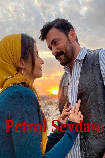 Petrol Sevdası poster