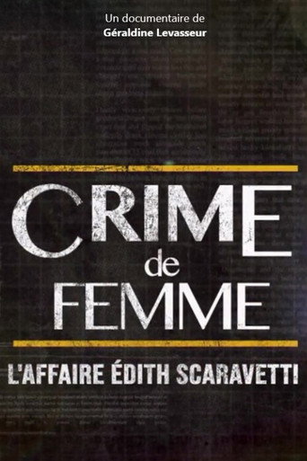 Movie poster for Crime de femme : l'affaire Edith Scaravetti (2019)
