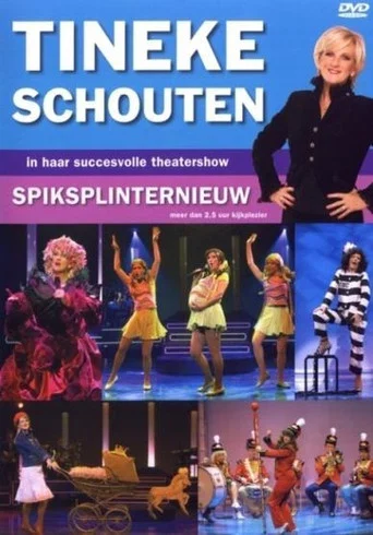 Movie poster for Tineke Schouten: Spiksplinternieuw (2004)