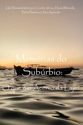 Movie poster for Memórias do Subúrbio: O que é o Acervo da Laje (2024)