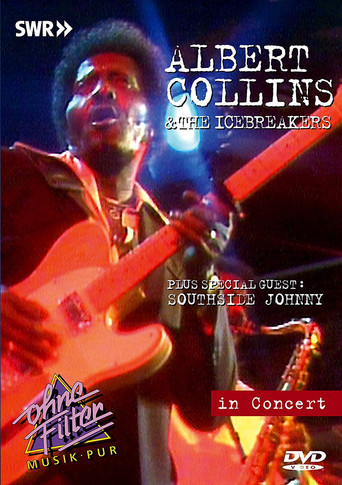 Movie poster for Albert Collins & The Icebreakers: In Concert - Ohne Filter (2007)